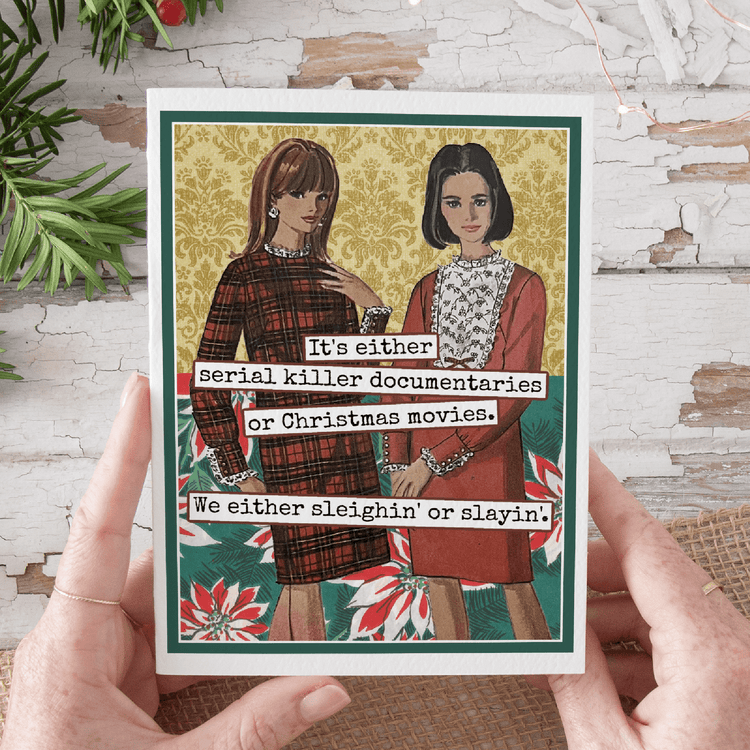 Christmas Card. We Either Sleighin&