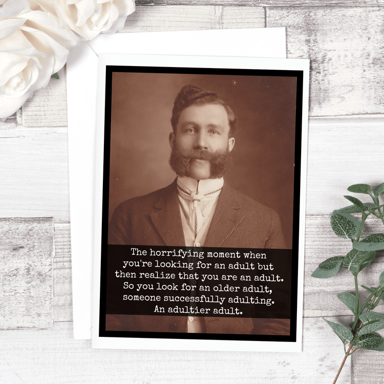 Greeting Card. The Horrifying Moment When You&