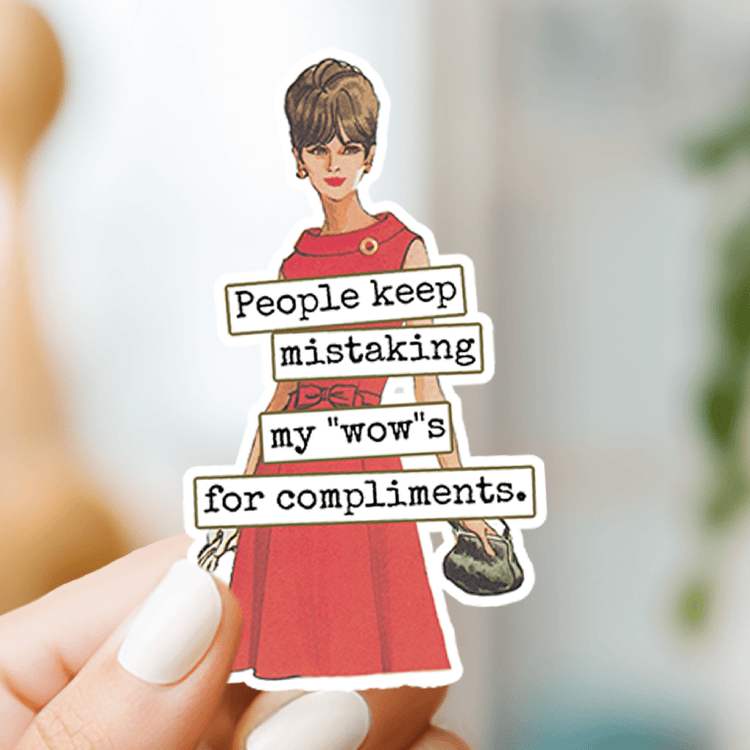 Sticker. People Keep Mistaking My "Wow&