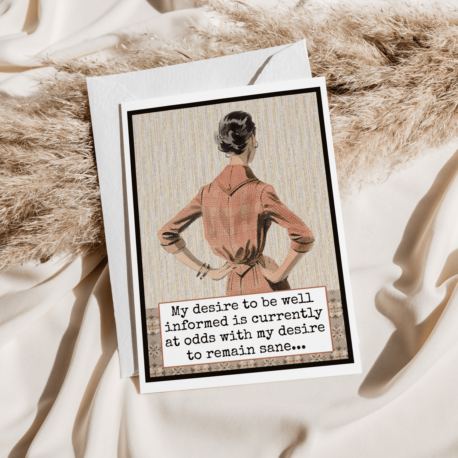 Funny Greeting Card. My Desire To Be Well Informed... Raven&