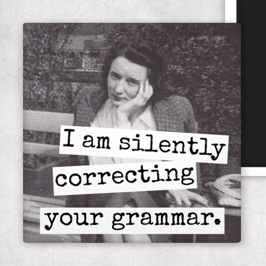 Magnet. I Am Silently Correcting Your Grammar. Magnets Raven&