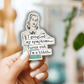 STICKER. I Googled My Symptoms.. Turns Out I&