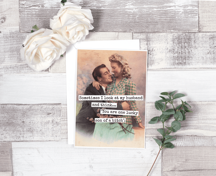 Sometimes I Look At My Husband And I Think... Greeting Cards Raven&