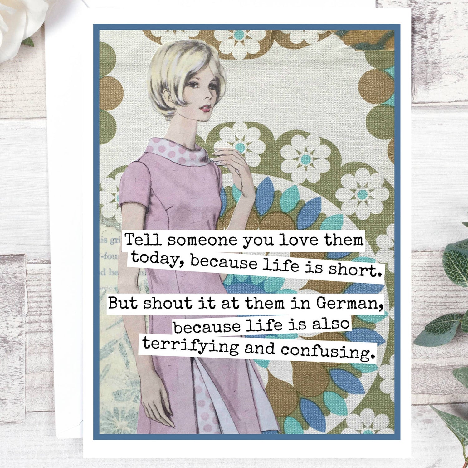 Tell Someone You Love Them Today... But Shout in German... Greeting Cards Raven&