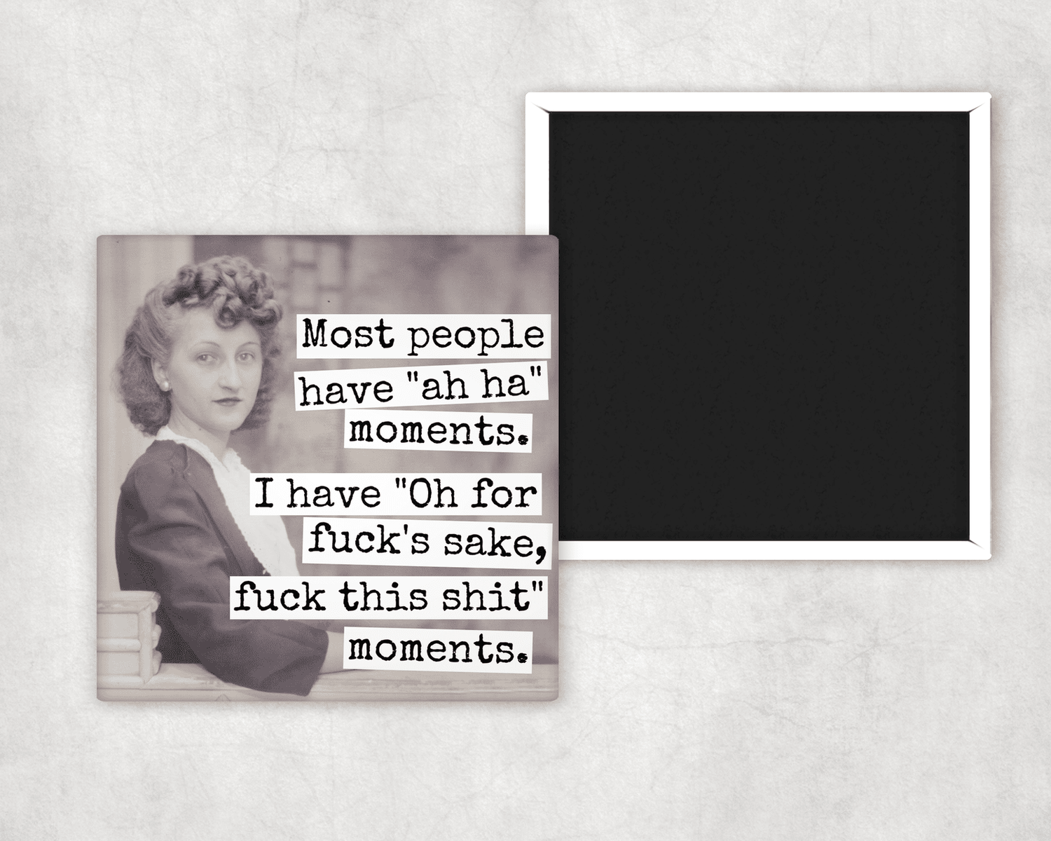 Magnet. Most People Have "Ah Ha" Moments... Magnets Raven&