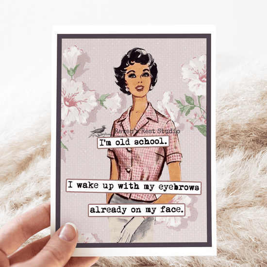 Greeting Card. Old School Eyebrows. Funny Retro Vintage. Greeting Cards Raven&