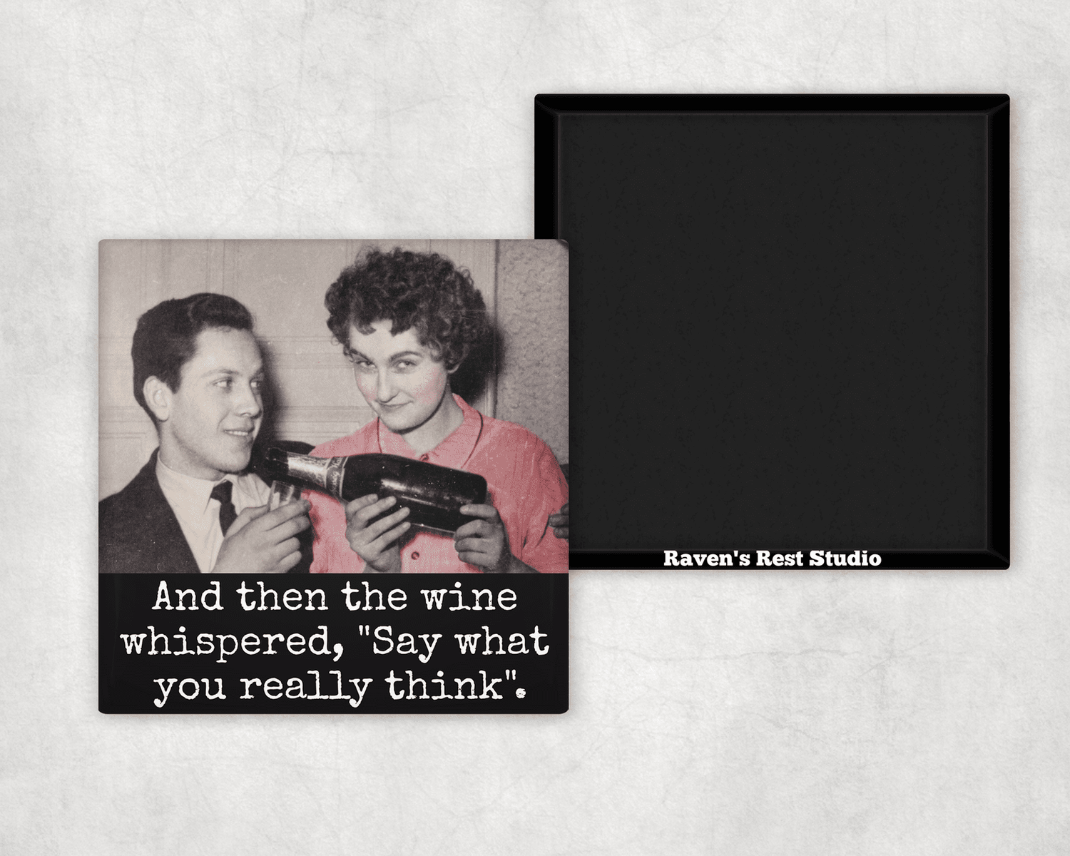Magnet. And Then The Wine Whispered... Magnets Raven&