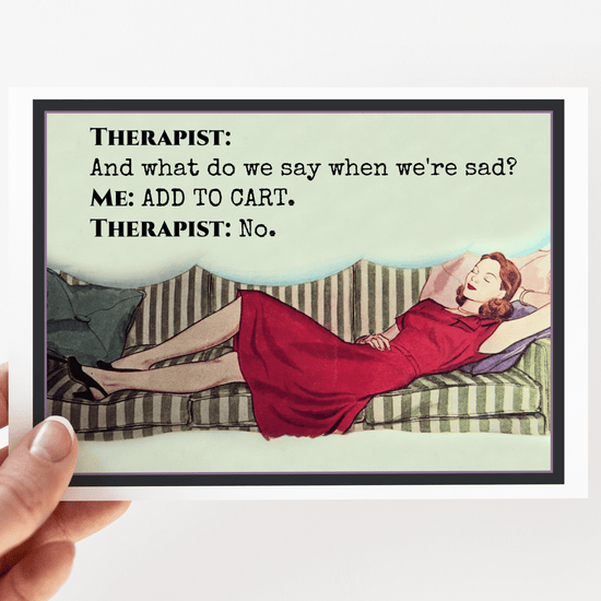 Funny Greeting Card. Therapist: And What Do We Say... Greeting Cards Raven&