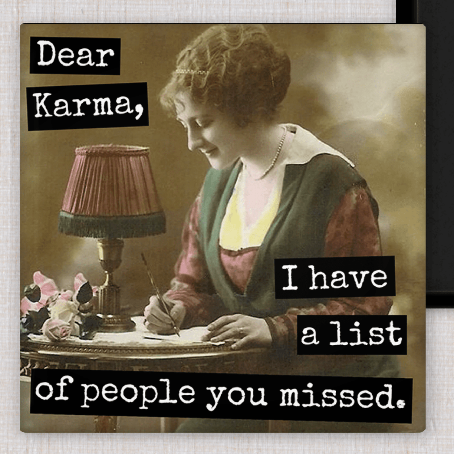 Magnet. Dear Karma, I Have a List of People You Missed. Magnets Raven&