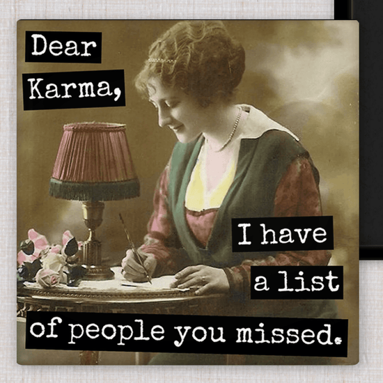 Magnet. Dear Karma, I Have a List of People You Missed. Magnets Raven&