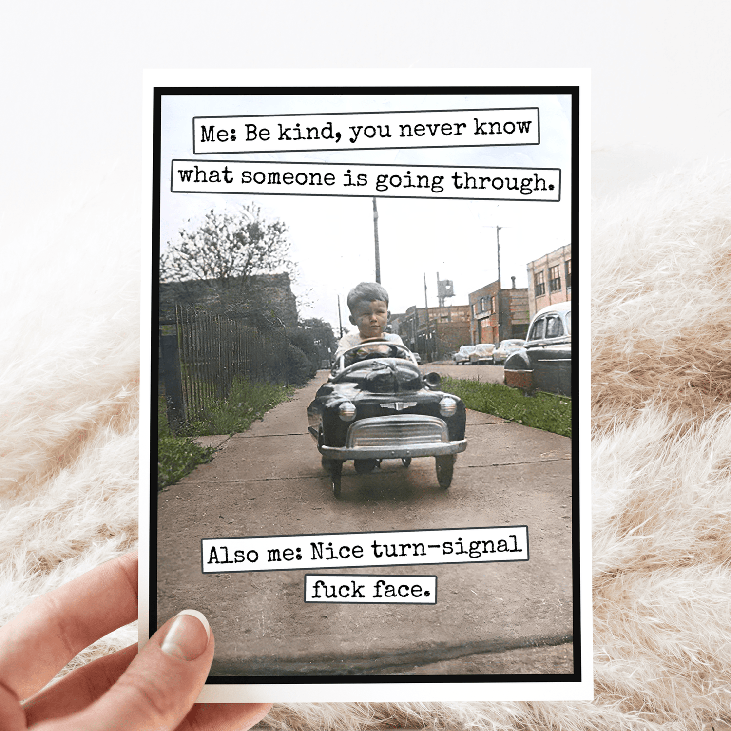 Greeting Card. Be Kind, You Never Know What Someone... Raven&