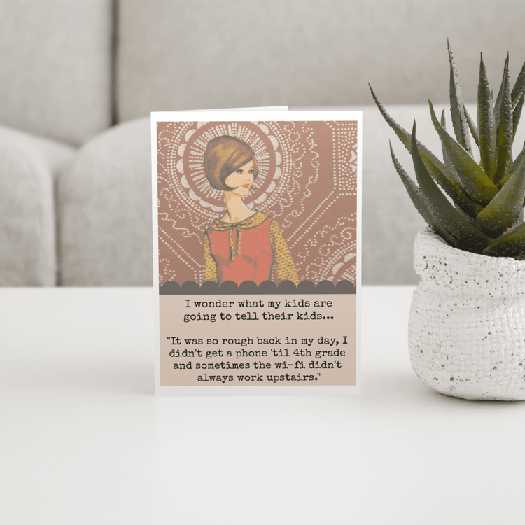 Card. I Wonder What My Kids Are Going To Tell Their Kids... Raven&