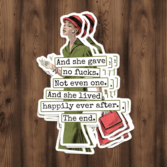STICKER. And She Gave No Fucks. Not Even One. Stickers Raven&