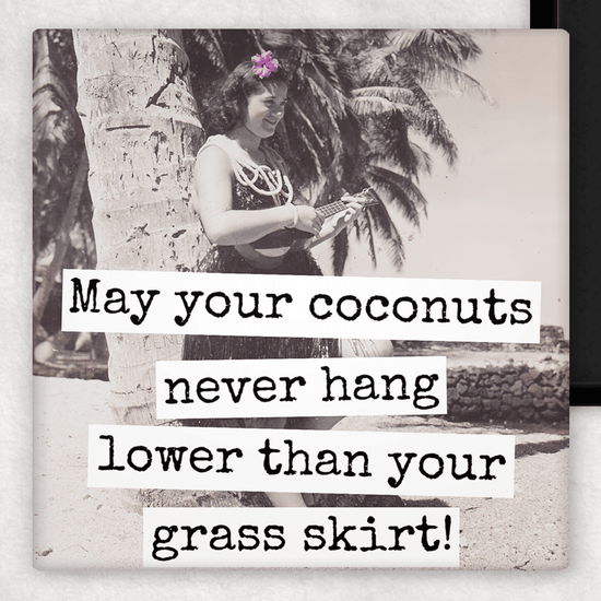Magnet. May Your Coconuts Never Hang Lower... Magnets Raven&