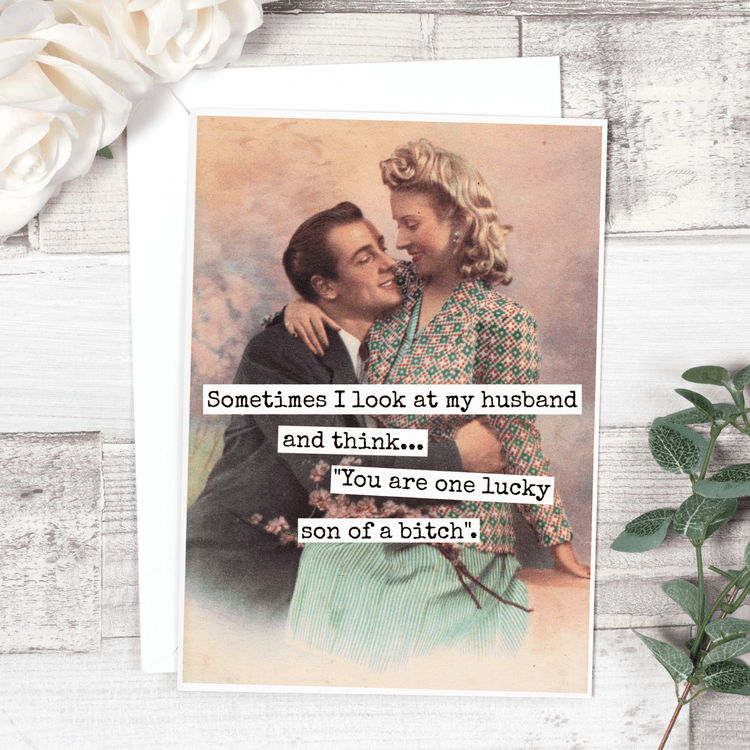 Sometimes I Look At My Husband And I Think... Greeting Cards Raven&