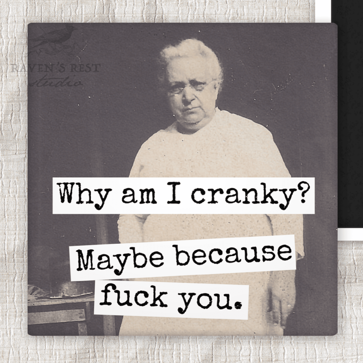 Magnet. Why Am I Cranky? Maybe Because Fuck You. Magnets Raven&