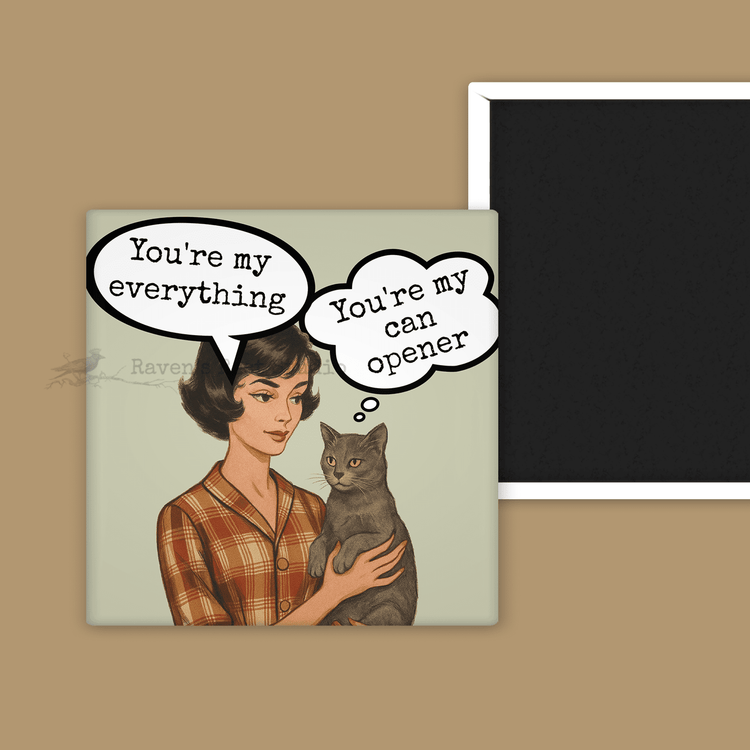Magnet. Funny. You&