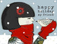 Happy holiday my friend - Christmas Card Greeting Cards Newfolk & Cabin Paper Studio   