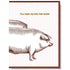 Loins Feel Tender Card Greeting Cards Smitten Kitten   