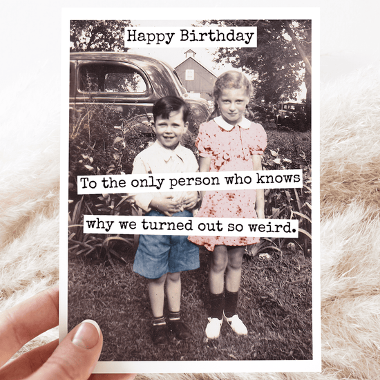 CARD. Happy Birthday To The Only Person Who Knows Why... Greeting Cards Raven&