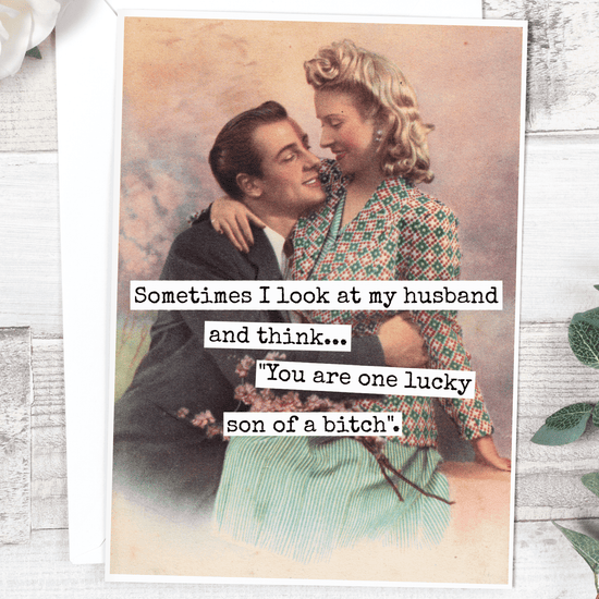 Sometimes I Look At My Husband And I Think... Greeting Cards Raven&