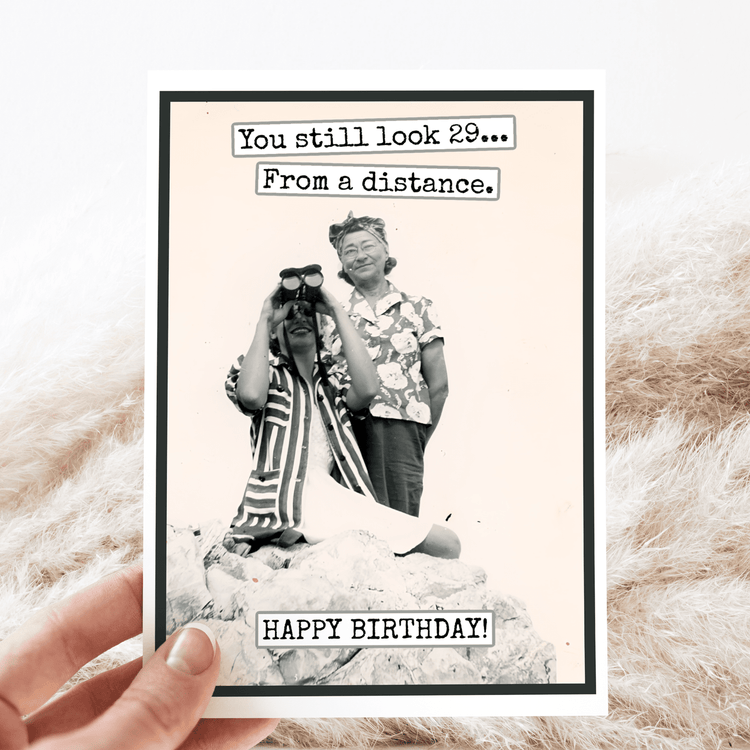 Birthday Card. You Still Look 29 From A Distance. Funny Card Raven&