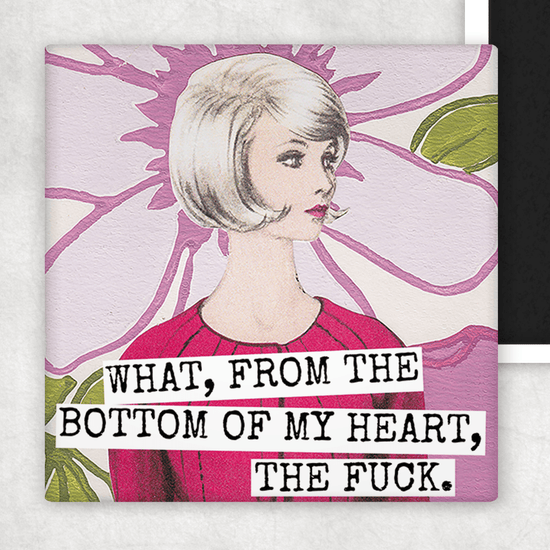 Magnet. What, From The Bottom Of My Heart, The Fuck. Magnets Raven&