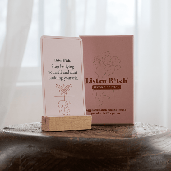 Second Edition | Listen Bitch Affirmation Cards Affirmation Cards Listen Bitch